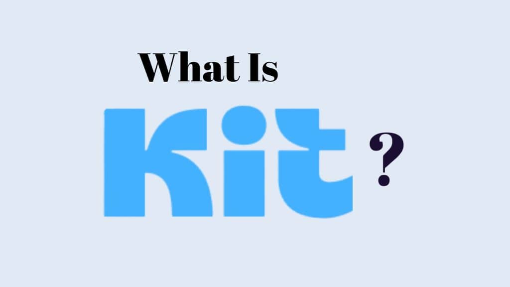 what is Kit