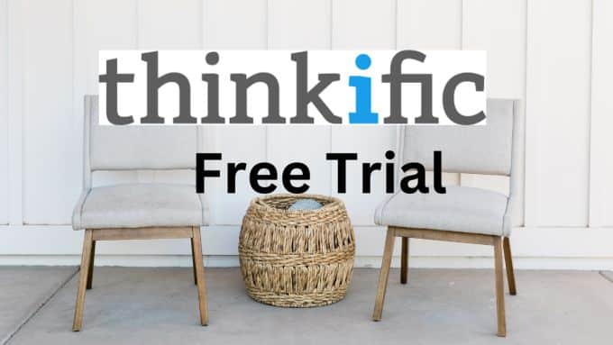 Thinkific free trial 2025