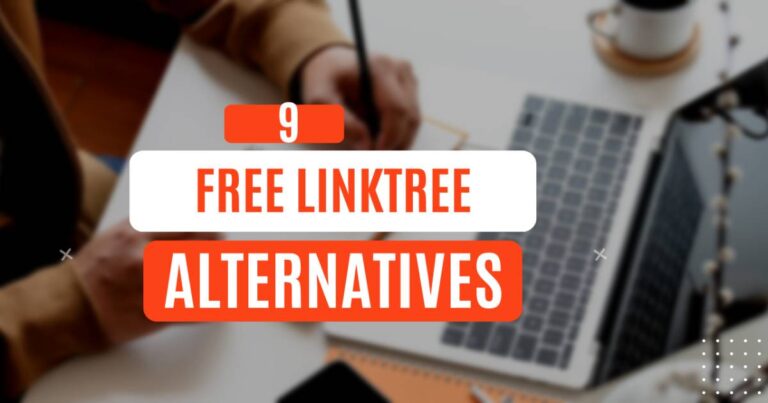 9 Best Free Linktree Alternatives In 2026